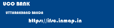 UCO BANK  UTTARAKHAND BANDA    ifsc code